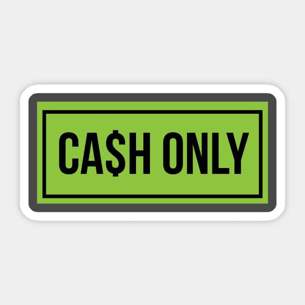 Cash Only Sticker by hsf